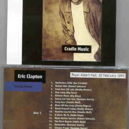 Eric Clapton - Cradle Music ( Royal Albert Hall , February 20th , 1975 ) ( Silver Rarities ) ( 2 CD set )