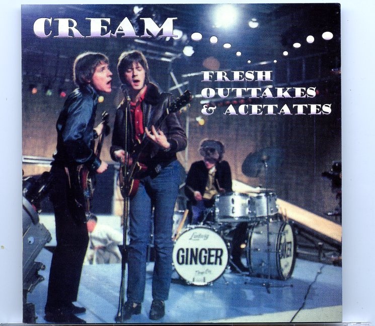 Cream – Fresh Outtakes and Acetates front cover Cream – Fresh Outtakes and Acetates front cover