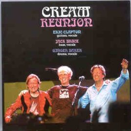 Eric Clapton - CREAM Reunion 2005 First Night ( 2 CD set ) front cover
