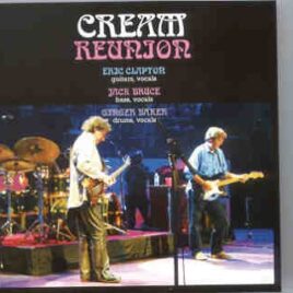 Cream - CREAM Reunion 2005 Second Night ( 2 CD set ) front cover