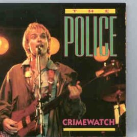 Sting / The Police - Crimewatch  ( The Police Live In Europe 1980 ) ( Big Music ) front cover