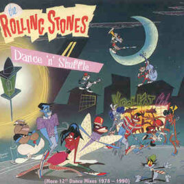 Rolling Stones - Dance 'N' Shuffle ( More 12' Dance Mixes 1978 - 1990 )