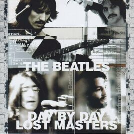 The Beatles - Day By Day Lost Master ( 2 CD ) ( 2012 JPGR RECORDS )