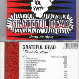 Grateful Dead - Dead Or Alive ( 2 CD set ) ( Madison Square Garden , NY , Sept 20th , 1991 ) ( Flashback )