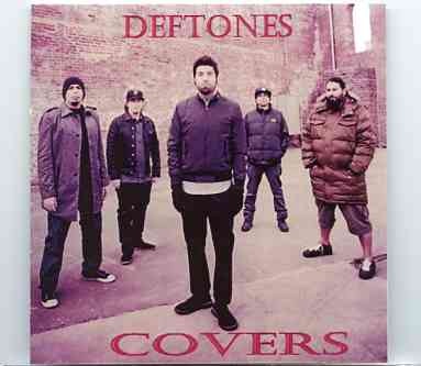 Deftones – Covers ( 24 rare tracks covered by The Deftones ) front cover Deftones - Covers ( 24 rare tracks covered by The Deftones ) front cover