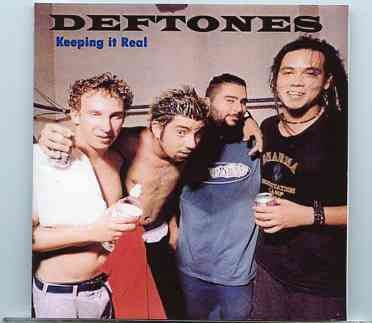 Deftones – Keeping It Real ( Live at Club Babyhead , Providence , RI , November 27th , 1996 ) front cover Deftones - Keeping It Real ( Live at Club Babyhead , Providence , RI , November 27th , 1996 ) front cover