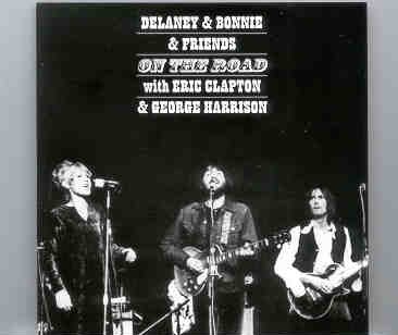 George Harrison – Delaney & Bonnie & Friends On Stage ( with Eric Clapton ) ( Dec 12th , 1969 ) front cover George Harrison - Delaney & Bonnie & Friends On Stage ( with Eric Clapton ) ( Dec 12th , 1969 ) front cover