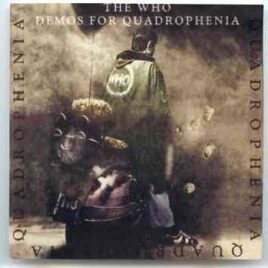 The Who - Demos For Quadrophenia ( Original Pete Townshend Demos And Rare Who Versions ) front cover