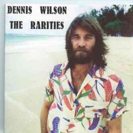 The Beach Boys - The Rarities ( 2 CD ) ( Dennis Wilson  - 42 Unreleased tracks From  Dennis solo works ) front cover