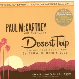 Paul McCartney - Dessert Trip 2016 First Show ( 2 CD) ( Piccadilly Circus )( Empire Polo Club , Indio , CA , October 8th 2016 ) front cover