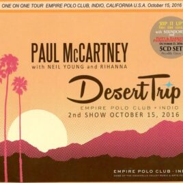 Paul McCartney - Dessert Trip 2016 Second Show ( 5 CD ) ( Piccadilly Circus )( Empire Polo Club , Indio , CA , October 15th 2016 ) front cover
