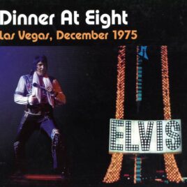 Elvis Presley - Dinner At Eight ( Live in Las Vegas December , 1975 )