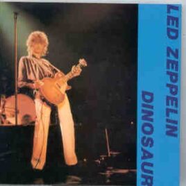 Led Zeppelin - Dinosaur   ( Condor Toasted )  ( Live in Frankfurt , 1980 ) front cover