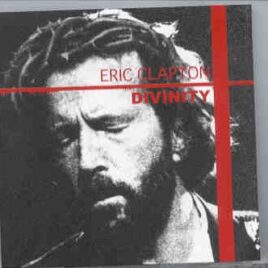 Eric Clapton - Divinity ( 2 CD set ) ( Statenhal , Den Haag , Netherlands , July 6th , 1989 ) front cover