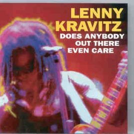Lenny Kravitz - Does Anybody Out There Even Care ? ( Live in Netherlands 1991 ) front cover