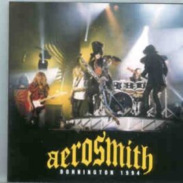 Aerosmith - Donnington 1994 ( 2 CD set )  ( Donnington , England , June 4th , 1994 ) front cover