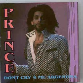 Prince - Don't Cry 4 Me Argentina ( KTS )( Buenos Aires , Argentina , January 21st , 1991 ) front cover