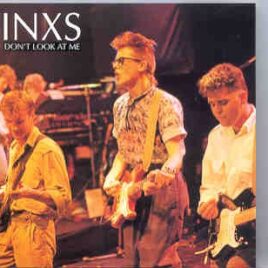 Inxs - Don't Look At Me ( Live in  USA , Summer 1983 ) ( Flashback ) front cover