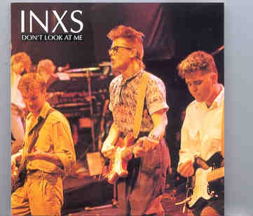 Inxs – Don’t Look At Me ( Live in USA , Summer 1983 ) ( Flashback ) front cover Inxs - Don't Look At Me ( Live in USA , Summer 1983 ) ( Flashback ) front cover