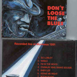 John Lee Hooker - Don't Loose The Blues ( Montreaux , Switzerland , 1991 )