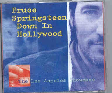 Bruce Springsteen – Down In Hollywood ( 2 CD set ) ( Great Dane ) ( Los Angeles , California , 1992 ) front cover Bruce Springsteen - Down In Hollywood ( 2 CD set ) ( Great Dane ) ( Los Angeles , California , 1992 ) front cover