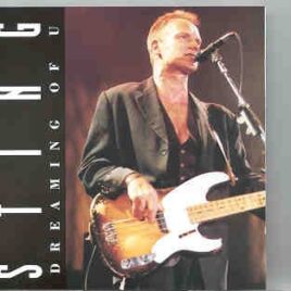 Sting / The Police - Dreaming Of U ( Pensacola , FL , USA '94  &  Barcelona , Spain  '91 ) ( 2 CD Set ) front cover