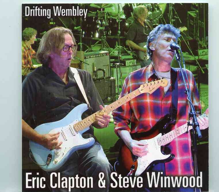 Eric Clapton – Drifting Wembley ( W/ Steve Winwood Live at Wembley Arena , London , UK , May 21st , 2010 ) front cover Eric Clapton - Drifting Wembley ( W/ Steve Winwood Live at Wembley Arena , London , UK , May 21st , 2010 ) front cover