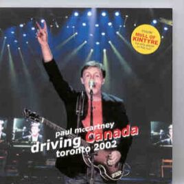 Paul McCartney - Driving Tour 2002   Driving Canada ( Toronto 2002 )( Inc. Mull of Kintyre ) ( 2 CD set ) ( BMW ) front cover