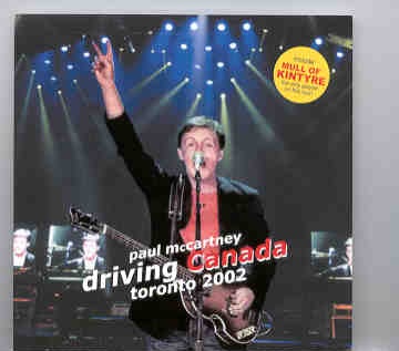Paul McCartney – Driving Tour 2002 Driving Canada ( Toronto 2002 )( Inc. Mull of Kintyre ) ( 2 CD set ) ( BMW ) front cover Paul McCartney - Driving Tour 2002 Driving Canada ( Toronto 2002 )( Inc. Mull of Kintyre ) ( 2 CD set ) ( BMW ) front cover