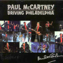 Paul McCartney - Driving Tour 2002 Driving Philadelphia ( Philadelphia , April 16th , 2002 ) ( 2 CD set )