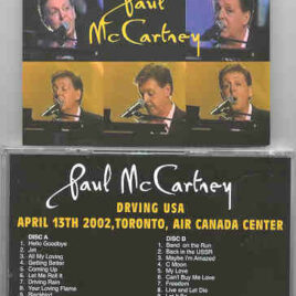 Paul McCartney - Driving Tour 2002 Toronto Air Canada Center April 13th 2002 ( 2 CD set )