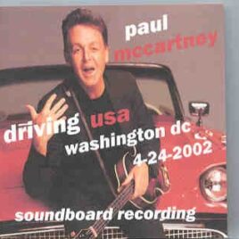 Paul McCartney - Driving Tour 2002  Washington DC ( April 24th , 2002 ) ( 2 CD set ) front cover