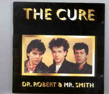 The Cure – Dr. Robert & Mr. Smith front cover The Cure - Dr. Robert & Mr. Smith front cover