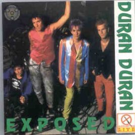 Duran Duran - Exposed ( Various rare Live Tracks ) front cover