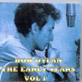 Bob Dylan - Dylan Years Vol. 1 ( Live in Minnesota , May 1961 ) front cover