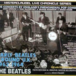 The Beatles - Early Beatles Around UK 1962 - 1964 ( 2 CD SET )   ( Misterclaudel ) front cover