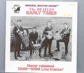 The Beatles – Early Times ( Never Released 1963 – -1966 Live Tracks ) front cover The Beatles - Early Times ( Never Released 1963 - -1966 Live Tracks ) front cover