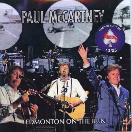 Paul McCartney - Edmonton On The Run ( 3 CD ) ( Lexall Place , Edmonton , AB , Canada , November 28th & 29th , 2012 )