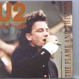 U2 - Eight 579 Baby The Flame And The Fire  ( KTS ) ( Chicago Pavillion , USA ,  March 21st , 1985 ) front cover