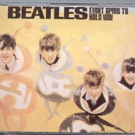The Beatles - Eight Arms To Hold You ( 2 CD SET ) front cover