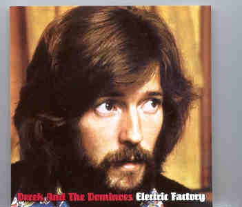 Eric Clapton – Electric Factory ( Derek and The Dominoes , Oct 16th , 1970 ) front cover Eric Clapton - Electric Factory ( Derek and The Dominoes , Oct 16th , 1970 ) front cover