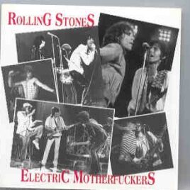 Rolling Stones - Electric Motherfuckers front cover