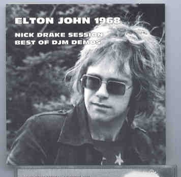 Elton John – Elton John 1968 ( Nick Drake Sessions & DJM Demos ) front cover Elton John - Elton John 1968 ( Nick Drake Sessions & DJM Demos ) front cover