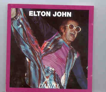 Elton John – Daniel ( Oil Well ) ( Newcastle , May 6th , 1973 ) front cover Elton John - Daniel ( Oil Well ) ( Newcastle , May 6th , 1973 ) front cover