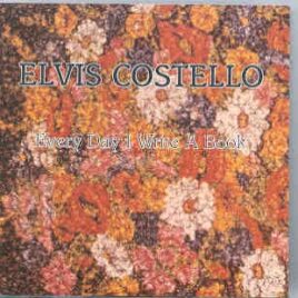 Elvis Costello - Every Day I Write A Book  ( Living Legend ) front cover
