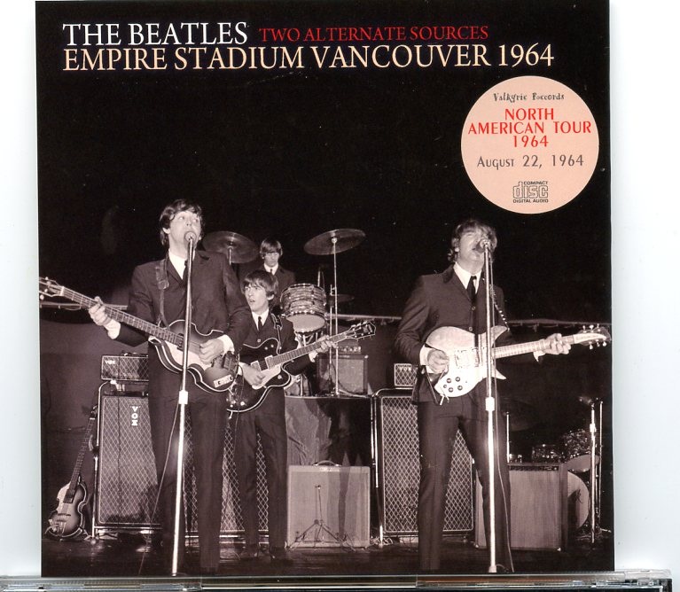 The Beatles – Empire Stadium Vancouver 1964 – Two Alternate Source – Valkyrie Records front cover The Beatles – Empire Stadium Vancouver 1964 – Two Alternate Source – Valkyrie Records front cover
