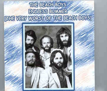 The Beach Boys – Endless Bummer ( The Very Worst Of The Beach Boys ) front cover The Beach Boys - Endless Bummer ( The Very Worst Of The Beach Boys ) front cover