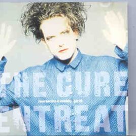 The Cure - Entreat  ( Live in UK , 1988 ) front cover