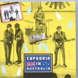 The Beatles - Euphoria In Australia ( Documents ) front cover
