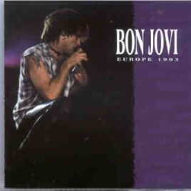 Bon Jovi - Europe '93 ( 2 CD set )  ( Live Storm )  ( Hilton Keynes Bowl , England , September 18th , 1993 ) front cover